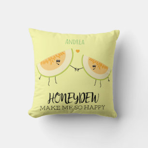 You Make Me so Happy Funny Melon Foodie Quote Cushion
