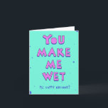 You make me wet - for a naughty and hot SO Card<br><div class="desc">Everyone like to be seen as hot. A nice greeting card to set the mood  for a special someone's birthday in 90s retro style,  bright colours.

Or...  just for gag and laughs with your friends</div>