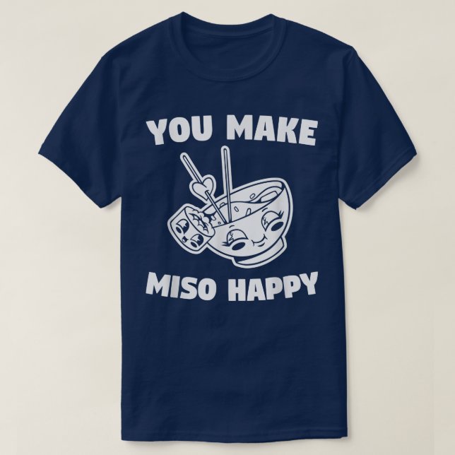 You Make Miso Happy Wedding Proposal Marriage Brid T-Shirt (Design Front)