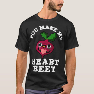 You Make My Heart Beet Cute Veggie Pun T-Shirt