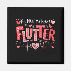 You Make My Heart Flutter Cardiac Nurse Valentine Magnet