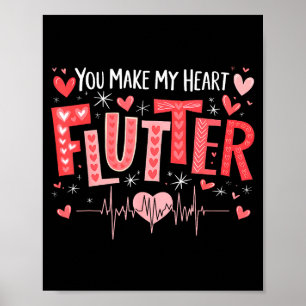 You Make My Heart Flutter Cardiac Nurse Valentine  Poster