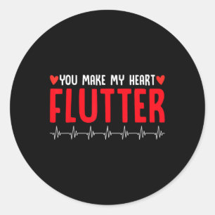 You Make My Heart Flutter Cardiac Nurse Valentines Classic Round Sticker