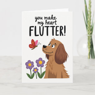 You Make My Heart Flutter Dog Card