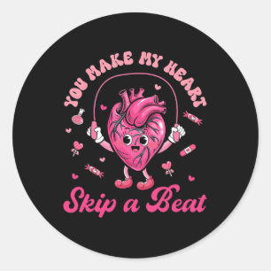 You Make My Heart Fun Skip On A Beat Cardiac Nurse Classic Round Sticker