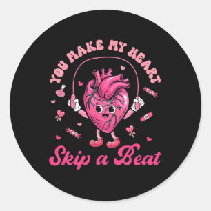 You Make My Heart Fun Skip On A Beat Cardiac Nurse Classic Round Sticker