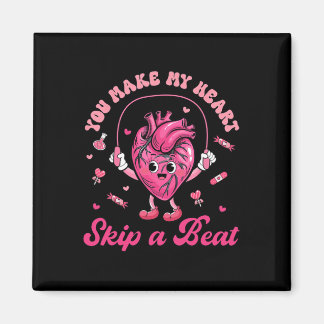 You Make My Heart Fun Skip On A Beat Cardiac Nurse Magnet