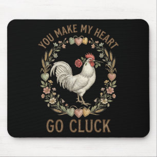 You Make My Heart Go Cluck Funny Chicken Valentine Mouse Pad