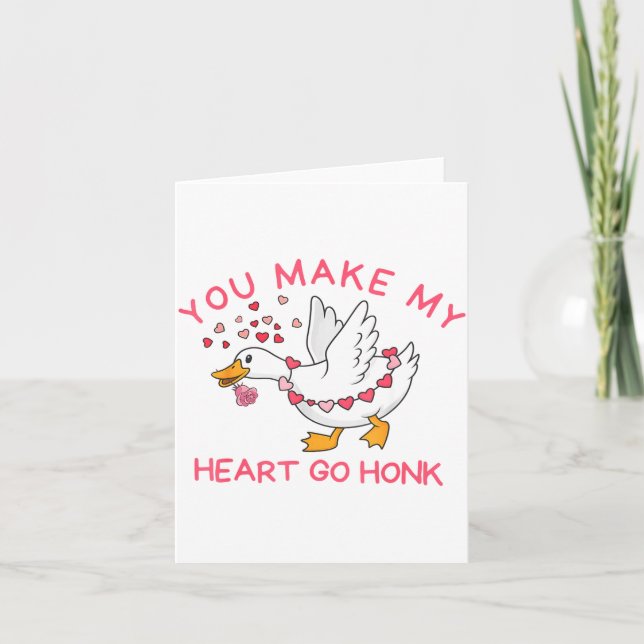 You Make My Heart Go Honk Funny Valentine Silly Go Card (Front)
