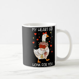 You Make My Heart Go Honk My Heart Go Honk For You Coffee Mug