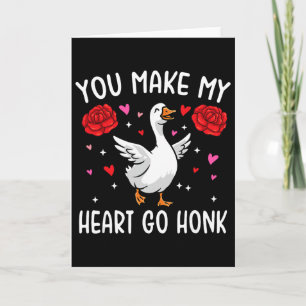 You Make My Heart Go Honk Valentine Goose _2 Card