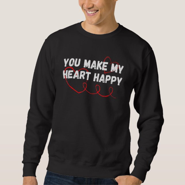 You Make My Heart Happy Kids Valentine Sweatshirt (Front)