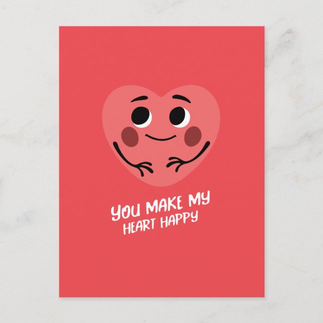 you make my heart happy valentine  postcard (Front)