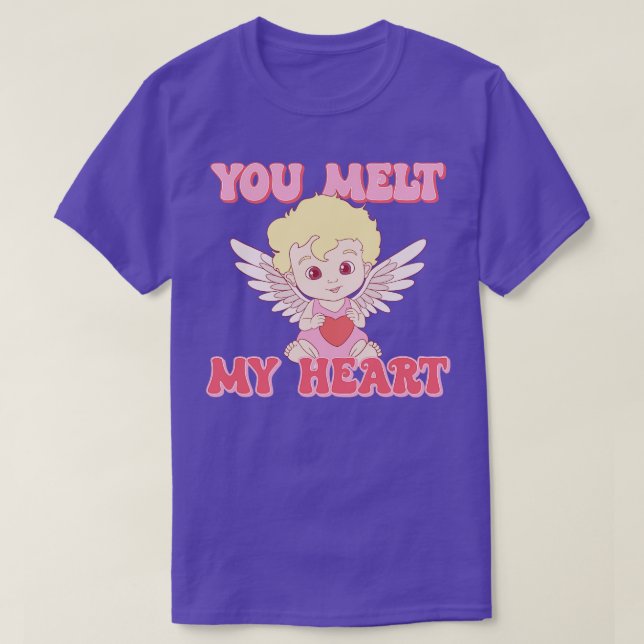 You Make My Heart Melt 1 T-Shirt (Design Front)
