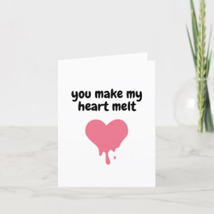 You Make My Heart Melt Cute Love Pink Melting Thank You Card