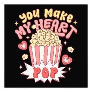 You Make My Heart Pop Funny Valentine's Day Photo Print
