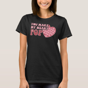 You Make My Heart Pop Valentine's Day pop it Kids T-Shirt