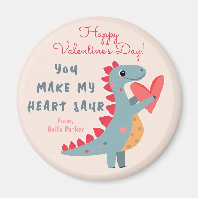 You make my Heart Saur Dinosaur Pun Valentine  Magnet (Front)