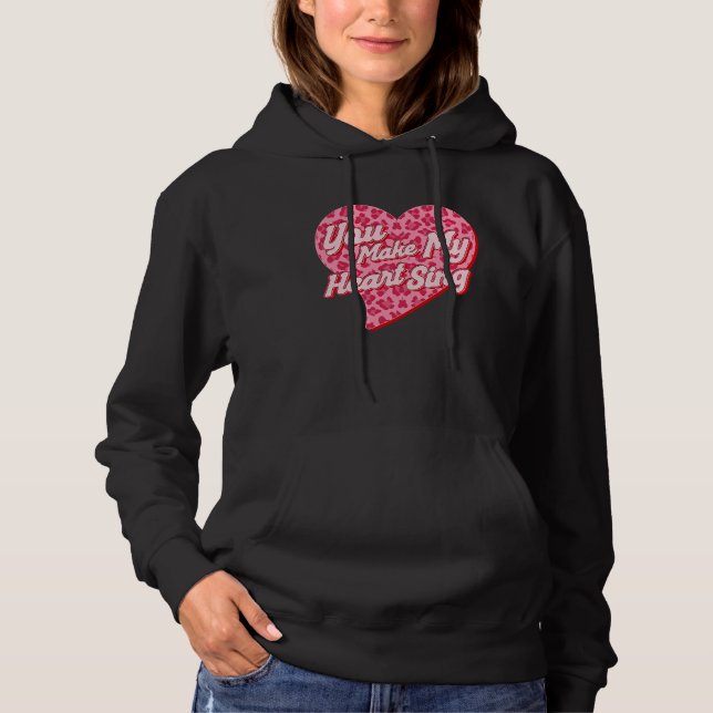 You Make My Heart Sing Western Leopard Valentine's Hoodie (Front)