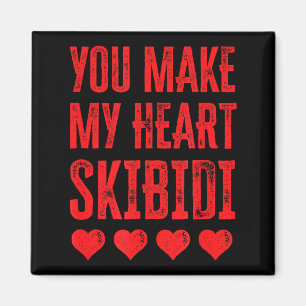You Make My Heart Skibidi Funny Valentine Day Kids Magnet