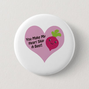 You Make My Heart Skip A Beet 6 Cm Round Badge