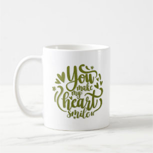YOU MAKE MY HEART SMILE COFFEE MUG