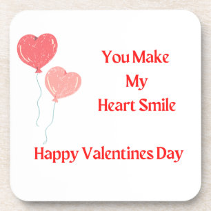 You Make My Heart Smile with heart balloons on a Coaster
