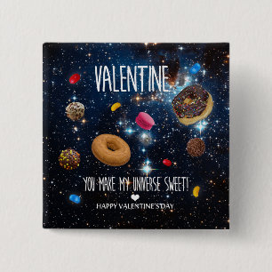You make my universe sweet Valentine 15 Cm Square Badge