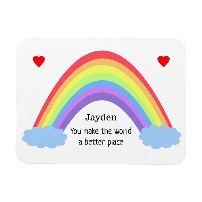 You make the world a better place, rainbow, named magnet (Horizontal)