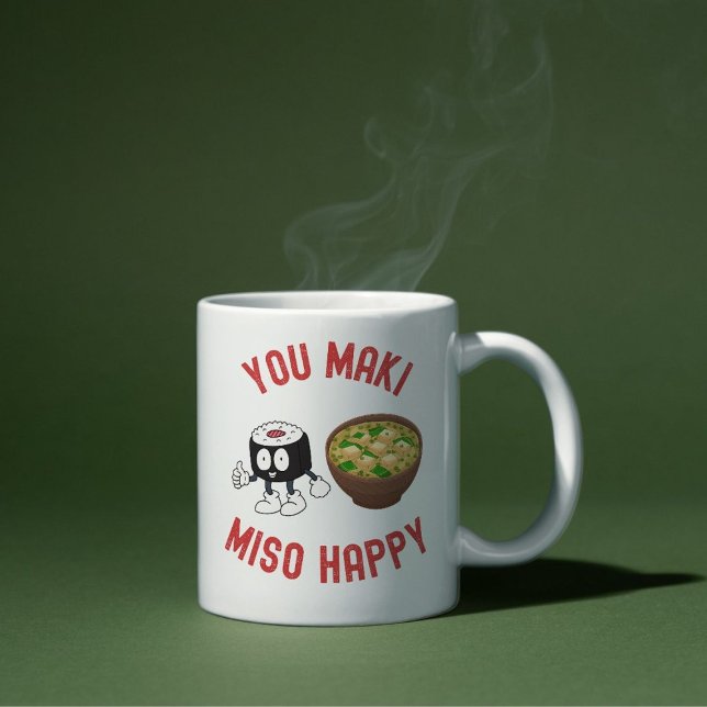 You Maki Miso Happy – Cute Sushi & Miso Soup Pun Coffee Mug (Creator Uploaded)