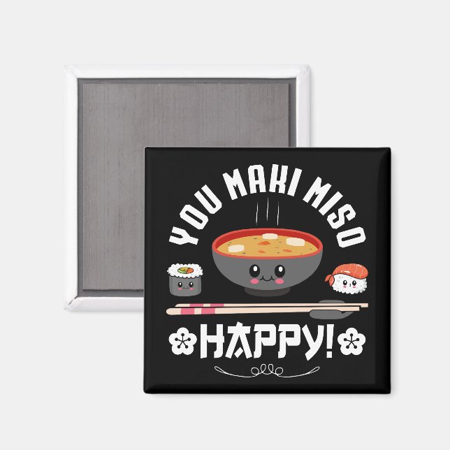 You Maki Miso Happy - Japanese Noodles Cute Kawaii Magnet (Front/Back)