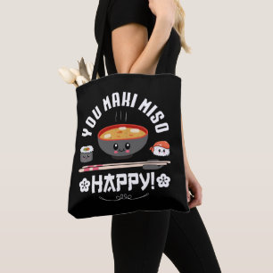 You Maki Miso Happy - Japanese Noodles Cute Kawaii Tote Bag