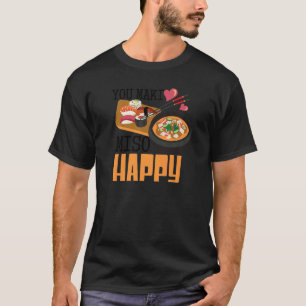 You Maki Miso Happy Sushi  Japanese Food   2 T-Shirt