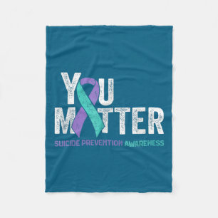 You Matte Suicide Prevention Awareness Ribbon Teal Fleece Blanket