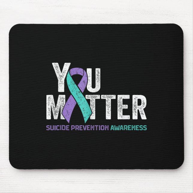 You Matte Suicide Prevention Awareness Ribbon Teal Mouse Pad (Front)