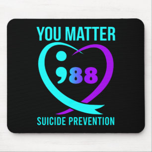 You Matter 988 Suicide Prevention Awareneess Mouse Pad