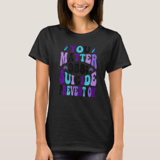 You Matter 988 Suicide Prevention Awareness Ribbon T-Shirt
