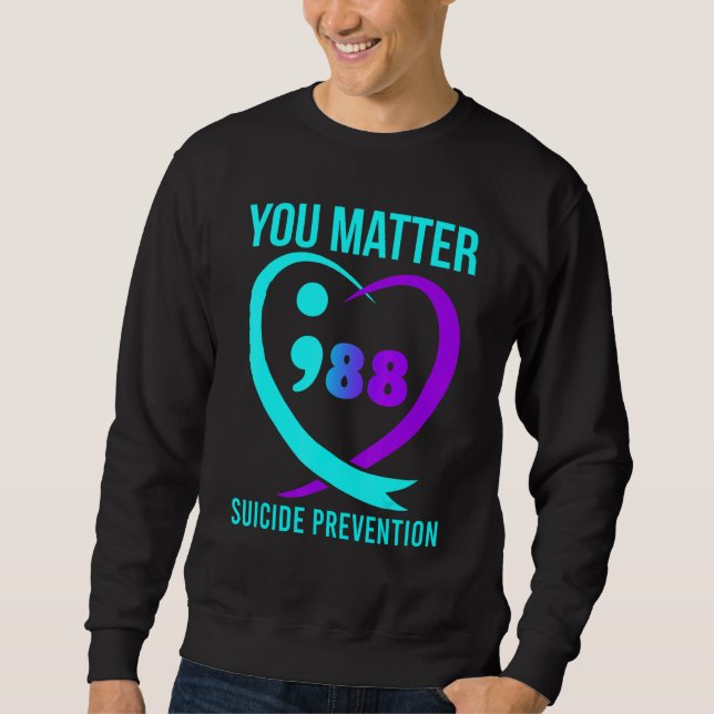 You Matter 988 Suicide Prevention Awareness Sweatshirt (Front)