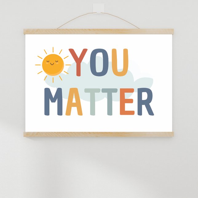 You Matter Classroom Poster (daily gentle reminders, counselor office, mindset posters, teacher resources, educational resources)