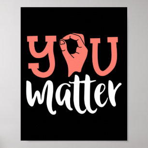 You Matter Deaf Awareness ASL Sign Language Kindn