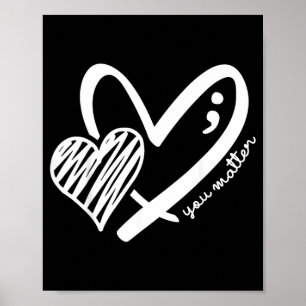 You Matter Green Heart Semicolon Mental Health Poster