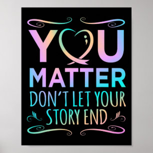 You Matter Happy Suicide Awareness Support Graphic Poster