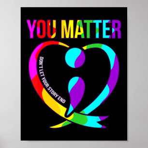 You Matter Happy Suicide Awareness Support Graphic Poster