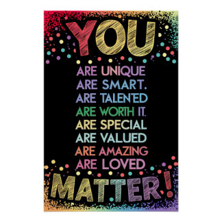 You Matter Inspirational Poster