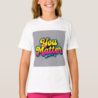 You Matter Kids T-Shirt, Mental Health Awareness T-Shirt