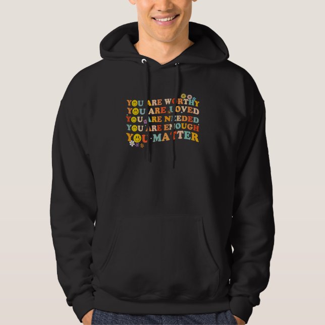 You Matter Kindness Be Kind Groovy Mental Health A Hoodie (Front)