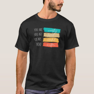 You Matter Kindness Be Kind Groovy Mental Health A T-Shirt