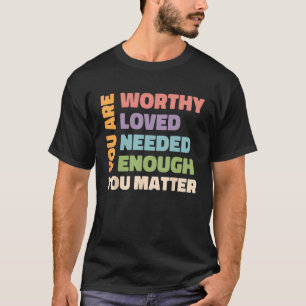 You Matter Kindness Be Kind Groovy Mental Health A T-Shirt