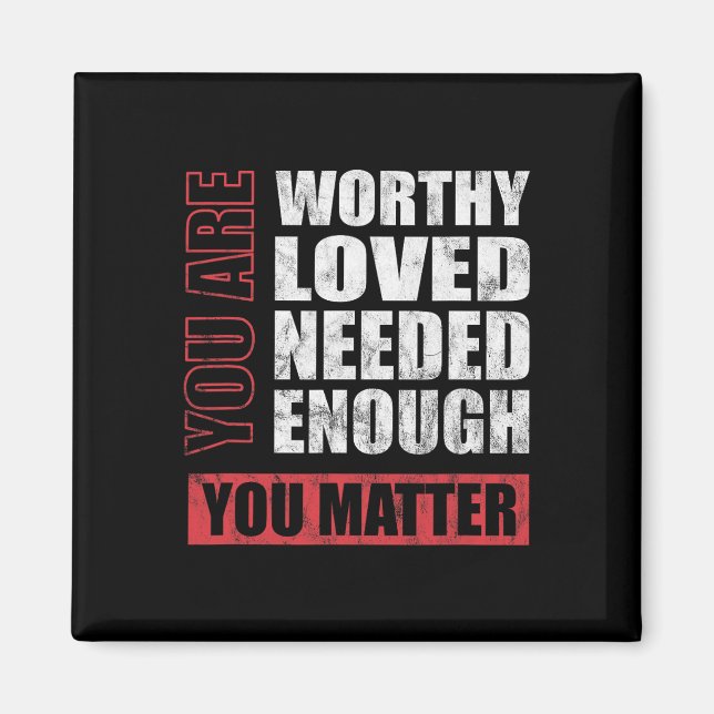 You Matter Mental Health Awareness Magnet (Front)