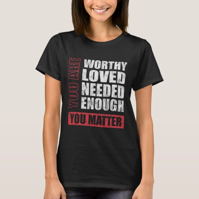 You Matter Mental Health Awareness T-Shirt (Front)